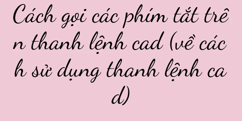 Cách gọi các phím tắt trên thanh lệnh cad (về cách sử dụng thanh lệnh cad)