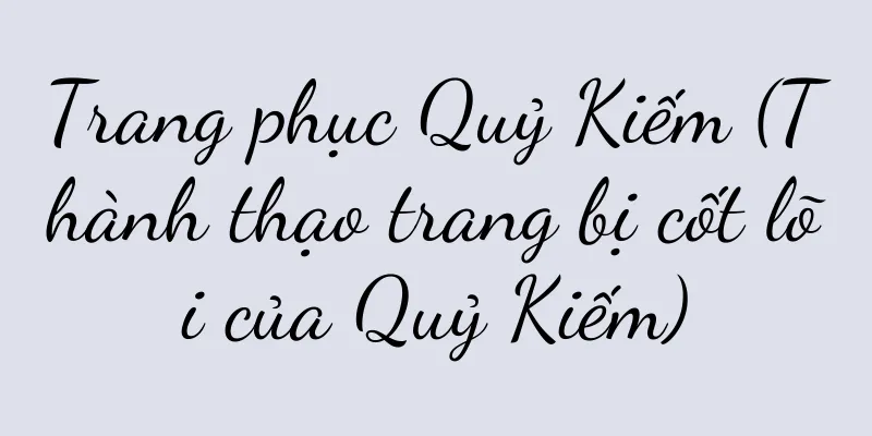 Trang phục Quỷ Kiếm (Thành thạo trang bị cốt lõi của Quỷ Kiếm)