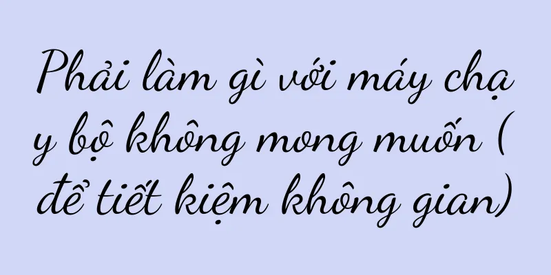 Phải làm gì với máy chạy bộ không mong muốn (để tiết kiệm không gian)
