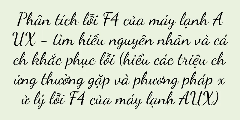 Phân tích lỗi F4 của máy lạnh AUX - tìm hiểu nguyên nhân và cách khắc phục lỗi (hiểu các triệu chứng thường gặp và phương pháp xử lý lỗi F4 của máy lạnh AUX)