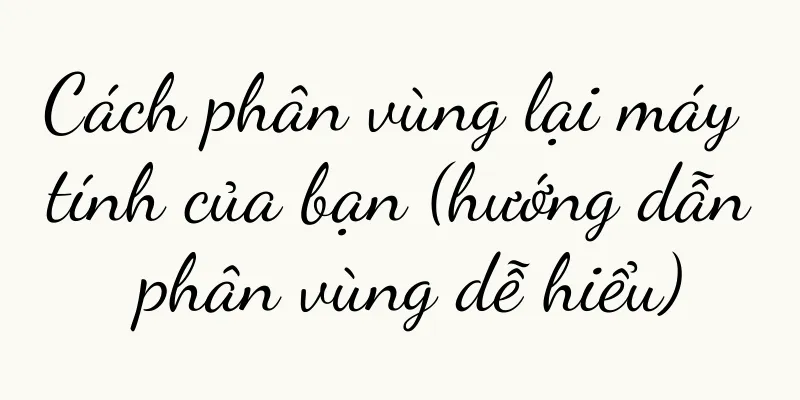 Cách phân vùng lại máy tính của bạn (hướng dẫn phân vùng dễ hiểu)
