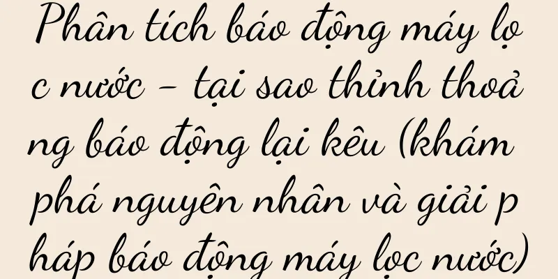Phân tích báo động máy lọc nước - tại sao thỉnh thoảng báo động lại kêu (khám phá nguyên nhân và giải pháp báo động máy lọc nước)
