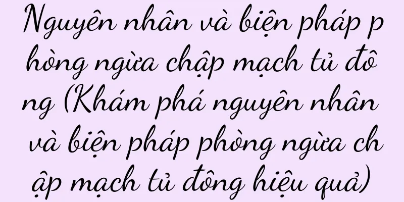 Nguyên nhân và biện pháp phòng ngừa chập mạch tủ đông (Khám phá nguyên nhân và biện pháp phòng ngừa chập mạch tủ đông hiệu quả)