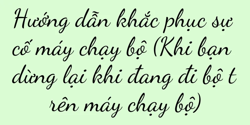 Hướng dẫn khắc phục sự cố máy chạy bộ (Khi bạn dừng lại khi đang đi bộ trên máy chạy bộ)