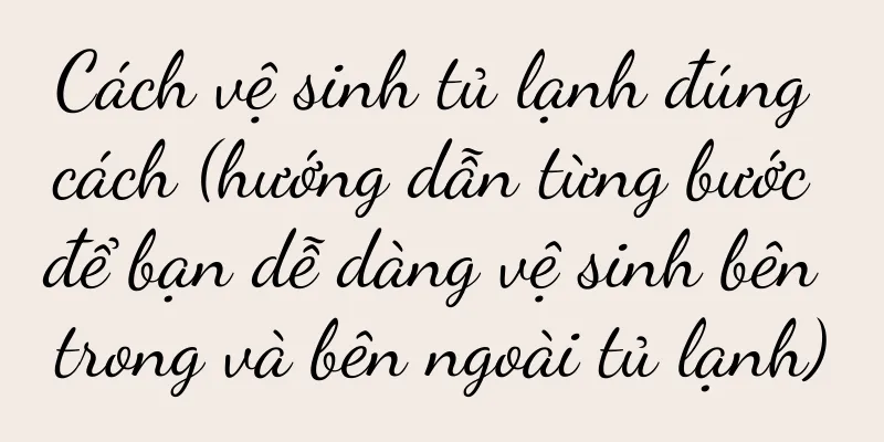 Cách vệ sinh tủ lạnh đúng cách (hướng dẫn từng bước để bạn dễ dàng vệ sinh bên trong và bên ngoài tủ lạnh)