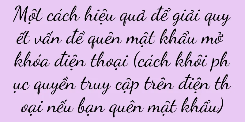 Một cách hiệu quả để giải quyết vấn đề quên mật khẩu mở khóa điện thoại (cách khôi phục quyền truy cập trên điện thoại nếu bạn quên mật khẩu)