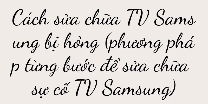 Cách sửa chữa TV Samsung bị hỏng (phương pháp từng bước để sửa chữa sự cố TV Samsung)