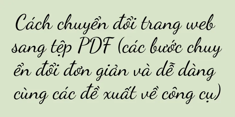 Cách chuyển đổi trang web sang tệp PDF (các bước chuyển đổi đơn giản và dễ dàng cùng các đề xuất về công cụ)