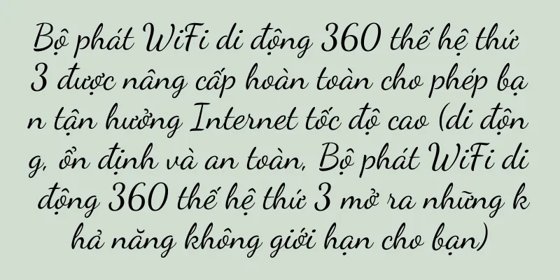 Bộ phát WiFi di động 360 thế hệ thứ 3 được nâng cấp hoàn toàn cho phép bạn tận hưởng Internet tốc độ cao (di động, ổn định và an toàn, Bộ phát WiFi di động 360 thế hệ thứ 3 mở ra những khả năng không giới hạn cho bạn)