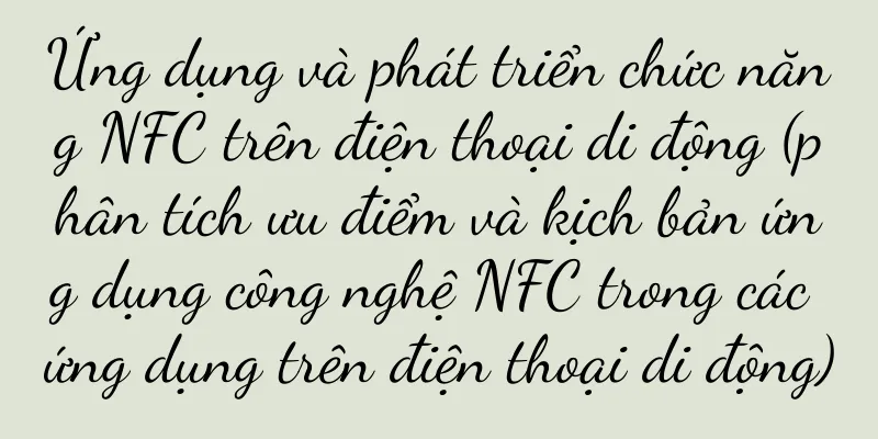 Ứng dụng và phát triển chức năng NFC trên điện thoại di động (phân tích ưu điểm và kịch bản ứng dụng công nghệ NFC trong các ứng dụng trên điện thoại di động)