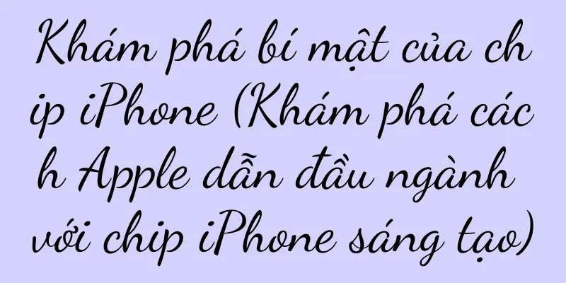Khám phá bí mật của chip iPhone (Khám phá cách Apple dẫn đầu ngành với chip iPhone sáng tạo)