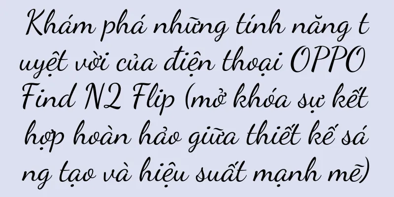 Khám phá những tính năng tuyệt vời của điện thoại OPPO Find N2 Flip (mở khóa sự kết hợp hoàn hảo giữa thiết kế sáng tạo và hiệu suất mạnh mẽ)