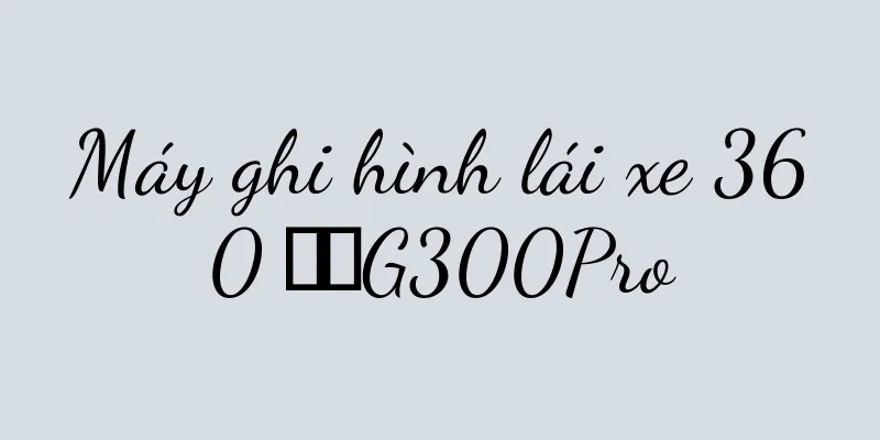 Máy ghi hình lái xe 360 ​​G300Pro