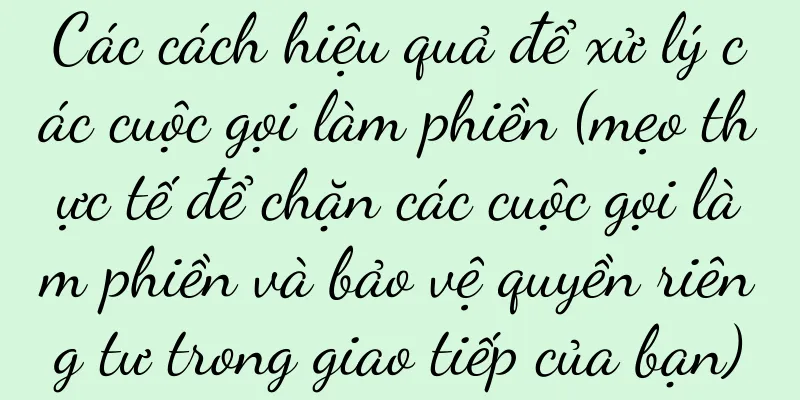 Các cách hiệu quả để xử lý các cuộc gọi làm phiền (mẹo thực tế để chặn các cuộc gọi làm phiền và bảo vệ quyền riêng tư trong giao tiếp của bạn)