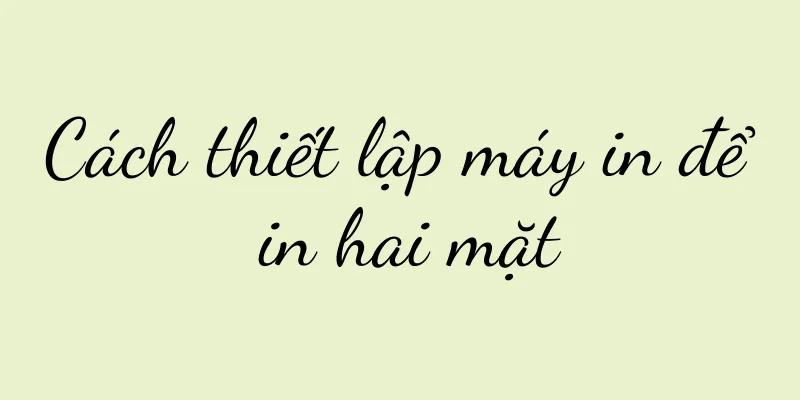 Cách thiết lập máy in để in hai mặt