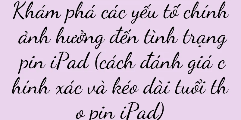 Khám phá các yếu tố chính ảnh hưởng đến tình trạng pin iPad (cách đánh giá chính xác và kéo dài tuổi thọ pin iPad)