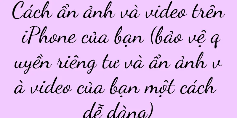 Cách ẩn ảnh và video trên iPhone của bạn (bảo vệ quyền riêng tư và ẩn ảnh và video của bạn một cách dễ dàng)