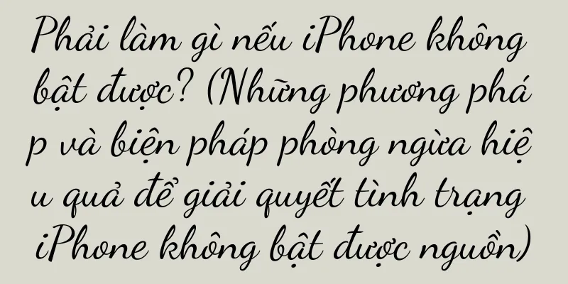 Phải làm gì nếu iPhone không bật được? (Những phương pháp và biện pháp phòng ngừa hiệu quả để giải quyết tình trạng iPhone không bật được nguồn)