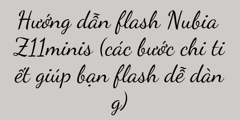 Hướng dẫn flash Nubia Z11minis (các bước chi tiết giúp bạn flash dễ dàng)