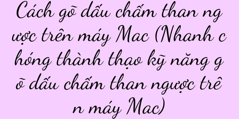 Cách gõ dấu chấm than ngược trên máy Mac (Nhanh chóng thành thạo kỹ năng gõ dấu chấm than ngược trên máy Mac)