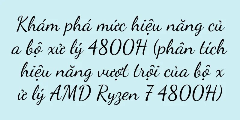 Khám phá mức hiệu năng của bộ xử lý 4800H (phân tích hiệu năng vượt trội của bộ xử lý AMD Ryzen 7 4800H)