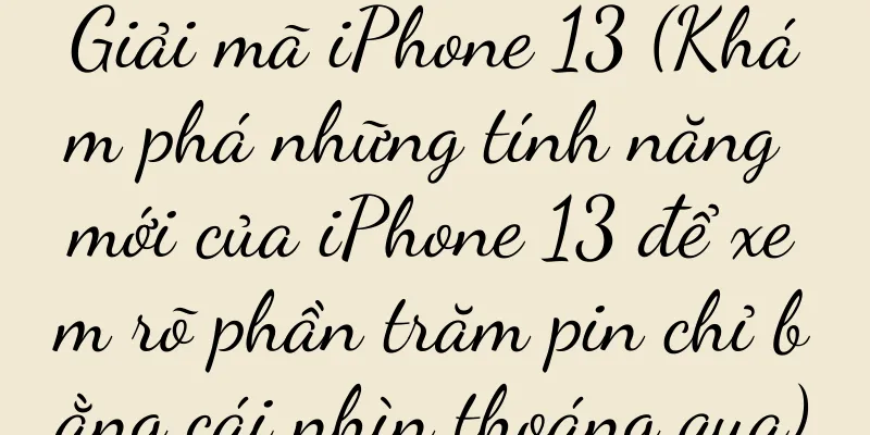 Giải mã iPhone 13 (Khám phá những tính năng mới của iPhone 13 để xem rõ phần trăm pin chỉ bằng cái nhìn thoáng qua)