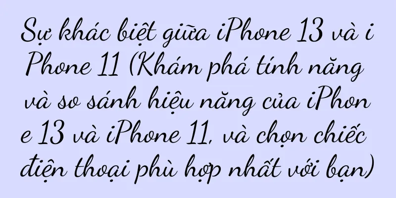 Sự khác biệt giữa iPhone 13 và iPhone 11 (Khám phá tính năng và so sánh hiệu năng của iPhone 13 và iPhone 11, và chọn chiếc điện thoại phù hợp nhất với bạn)