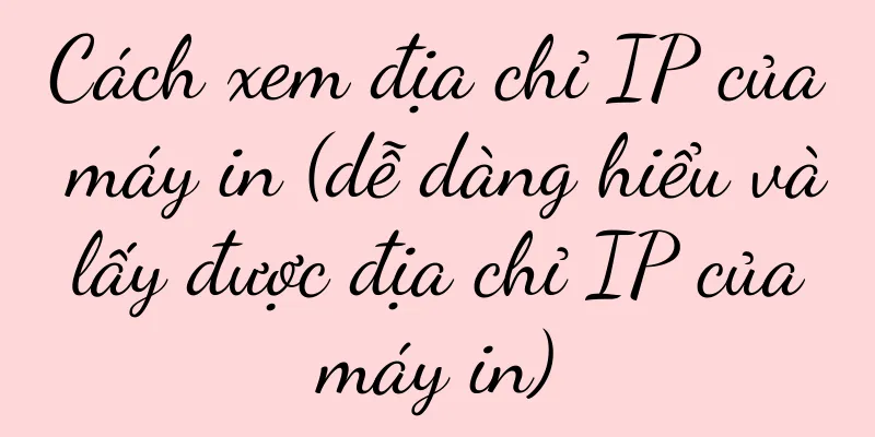 Cách xem địa chỉ IP của máy in (dễ dàng hiểu và lấy được địa chỉ IP của máy in)
