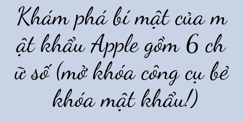 Khám phá bí mật của mật khẩu Apple gồm 6 chữ số (mở khóa công cụ bẻ khóa mật khẩu!)
