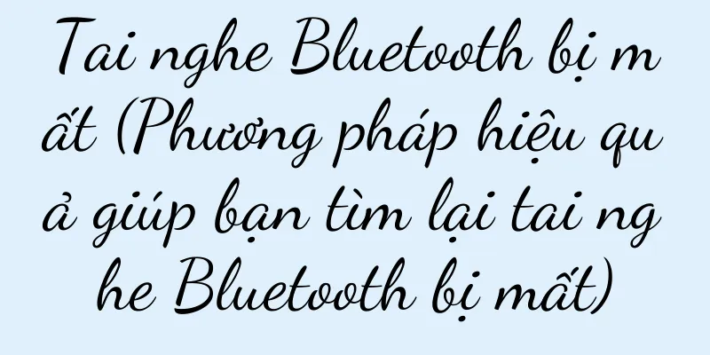 Tai nghe Bluetooth bị mất (Phương pháp hiệu quả giúp bạn tìm lại tai nghe Bluetooth bị mất)