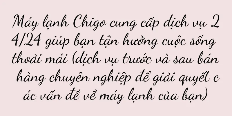 Máy lạnh Chigo cung cấp dịch vụ 24/24 giúp bạn tận hưởng cuộc sống thoải mái (dịch vụ trước và sau bán hàng chuyên nghiệp để giải quyết các vấn đề về máy lạnh của bạn)