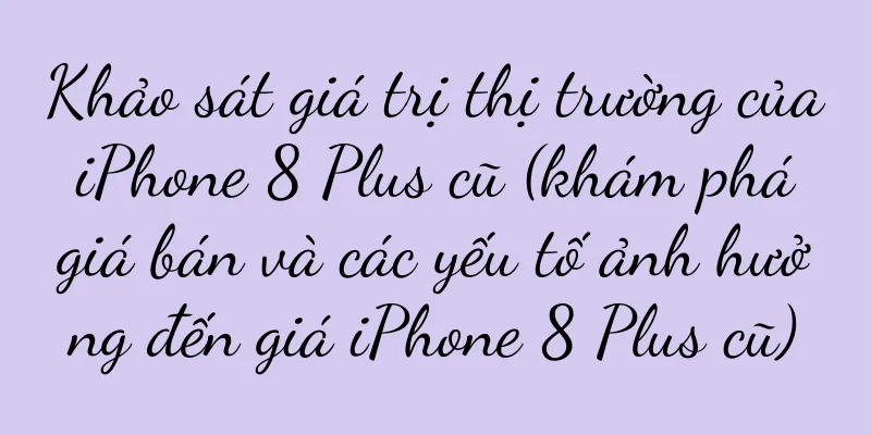 Khảo sát giá trị thị trường của iPhone 8 Plus cũ (khám phá giá bán và các yếu tố ảnh hưởng đến giá iPhone 8 Plus cũ)
