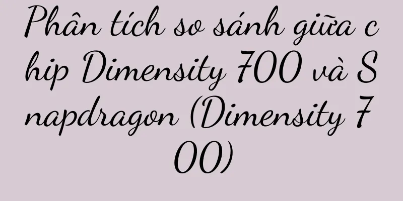 Phân tích so sánh giữa chip Dimensity 700 và Snapdragon (Dimensity 700)