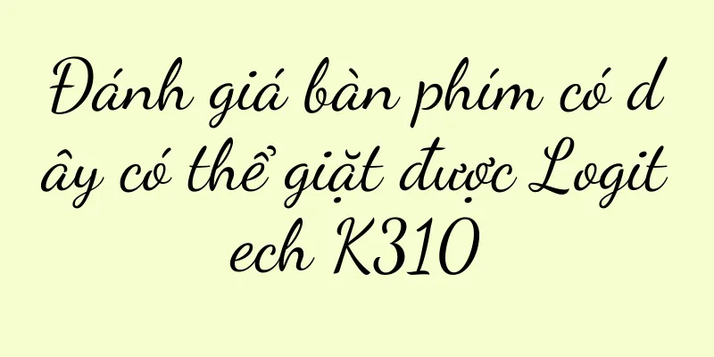 Đánh giá bàn phím có dây có thể giặt được Logitech K310