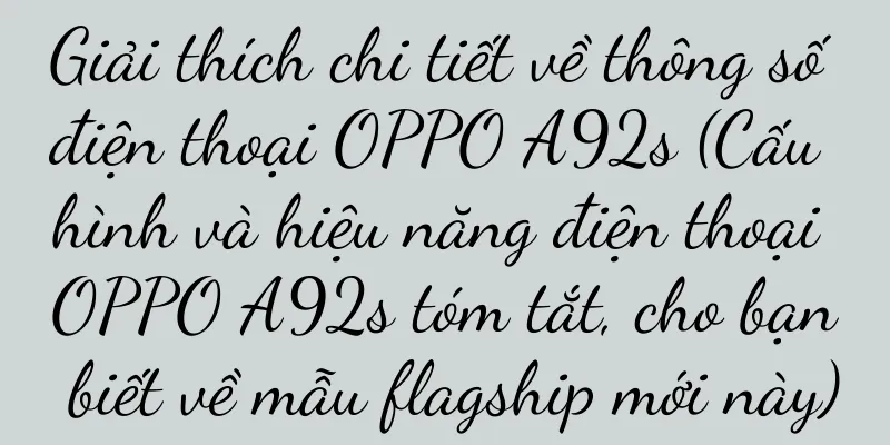 Giải thích chi tiết về thông số điện thoại OPPO A92s (Cấu hình và hiệu năng điện thoại OPPO A92s tóm tắt, cho bạn biết về mẫu flagship mới này)