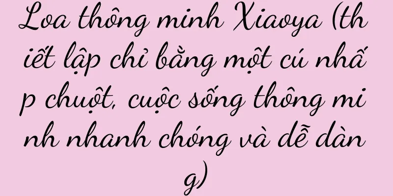 Loa thông minh Xiaoya (thiết lập chỉ bằng một cú nhấp chuột, cuộc sống thông minh nhanh chóng và dễ dàng)