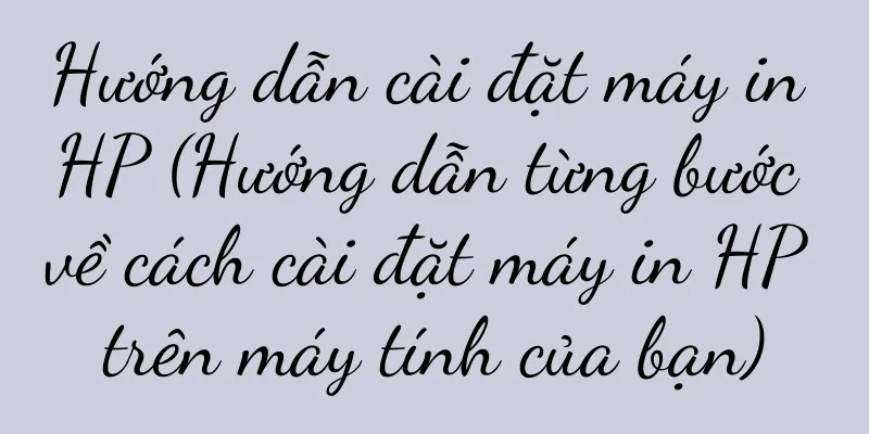 Hướng dẫn cài đặt máy in HP (Hướng dẫn từng bước về cách cài đặt máy in HP trên máy tính của bạn)