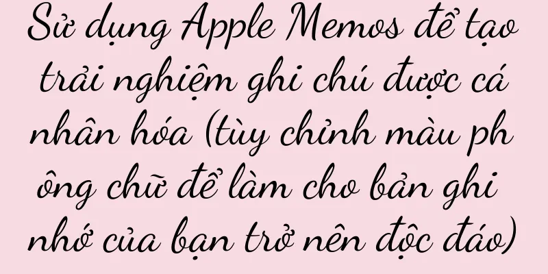 Sử dụng Apple Memos để tạo trải nghiệm ghi chú được cá nhân hóa (tùy chỉnh màu phông chữ để làm cho bản ghi nhớ của bạn trở nên độc đáo)
