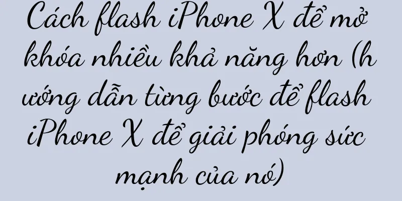 Cách flash iPhone X để mở khóa nhiều khả năng hơn (hướng dẫn từng bước để flash iPhone X để giải phóng sức mạnh của nó)
