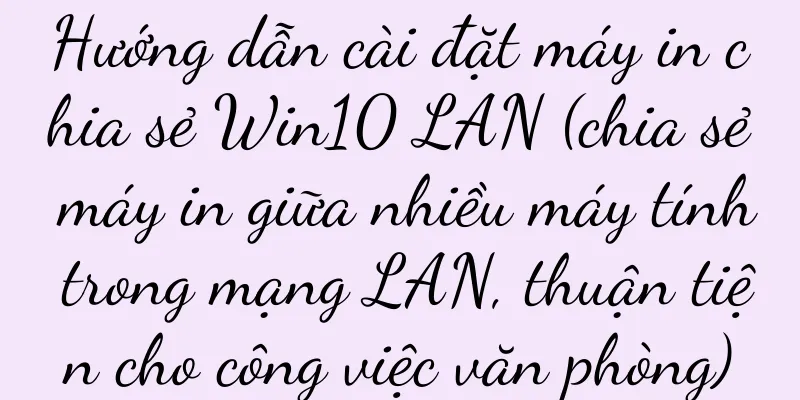 Hướng dẫn cài đặt máy in chia sẻ Win10 LAN (chia sẻ máy in giữa nhiều máy tính trong mạng LAN, thuận tiện cho công việc văn phòng)