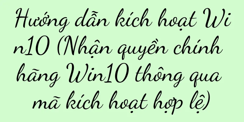 Hướng dẫn kích hoạt Win10 (Nhận quyền chính hãng Win10 thông qua mã kích hoạt hợp lệ)