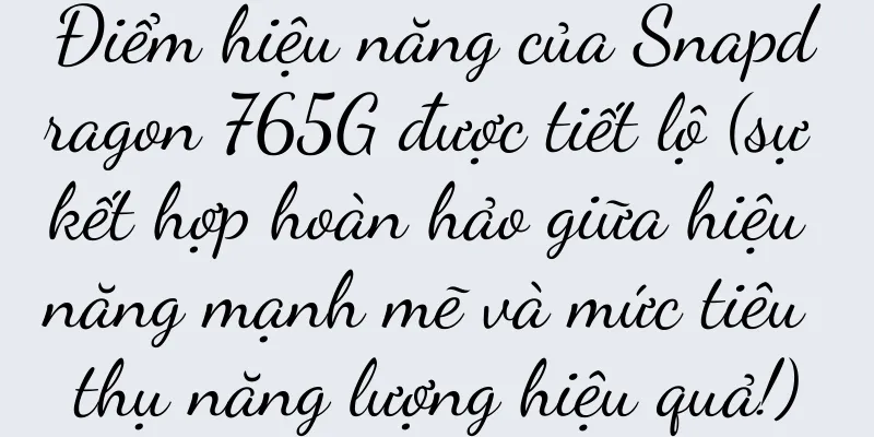 Điểm hiệu năng của Snapdragon 765G được tiết lộ (sự kết hợp hoàn hảo giữa hiệu năng mạnh mẽ và mức tiêu thụ năng lượng hiệu quả!)