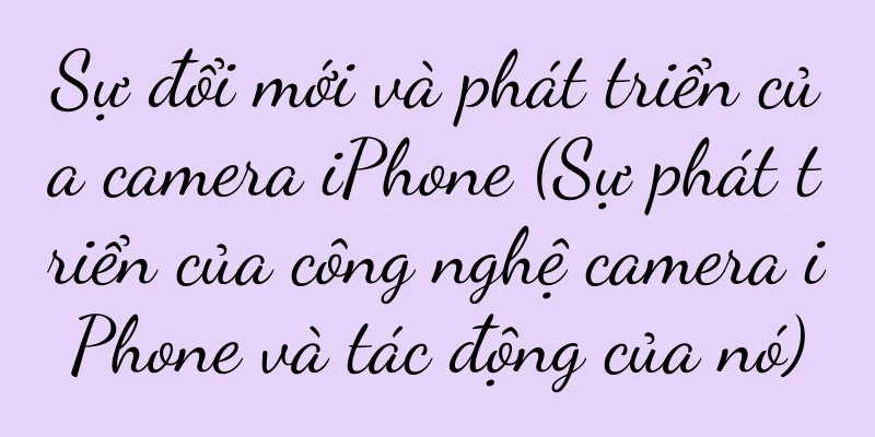Sự đổi mới và phát triển của camera iPhone (Sự phát triển của công nghệ camera iPhone và tác động của nó)