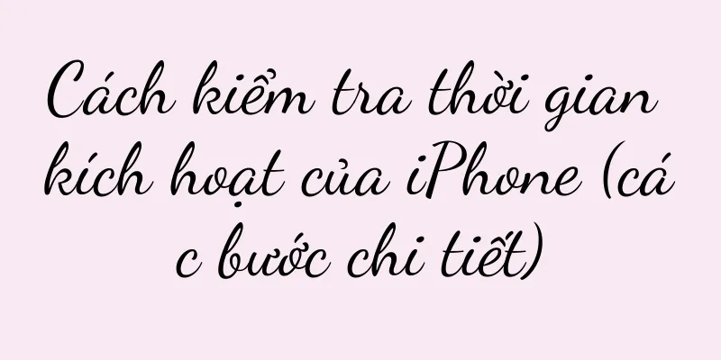 Cách kiểm tra thời gian kích hoạt của iPhone (các bước chi tiết)