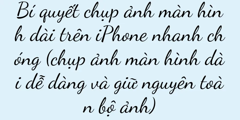 Bí quyết chụp ảnh màn hình dài trên iPhone nhanh chóng (chụp ảnh màn hình dài dễ dàng và giữ nguyên toàn bộ ảnh)