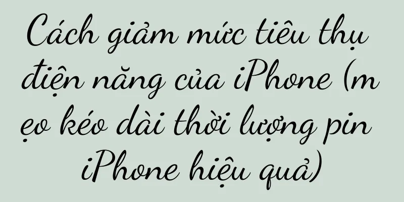 Cách giảm mức tiêu thụ điện năng của iPhone (mẹo kéo dài thời lượng pin iPhone hiệu quả)