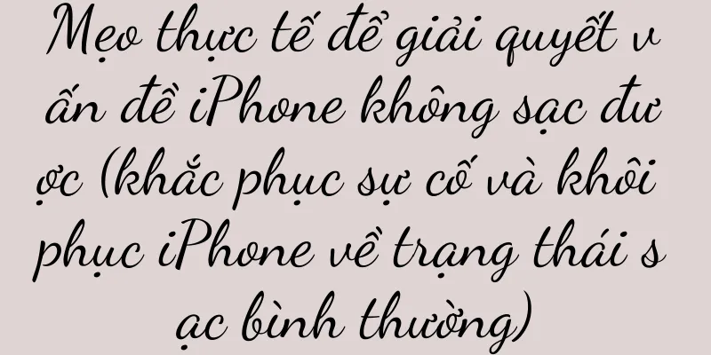 Mẹo thực tế để giải quyết vấn đề iPhone không sạc được (khắc phục sự cố và khôi phục iPhone về trạng thái sạc bình thường)