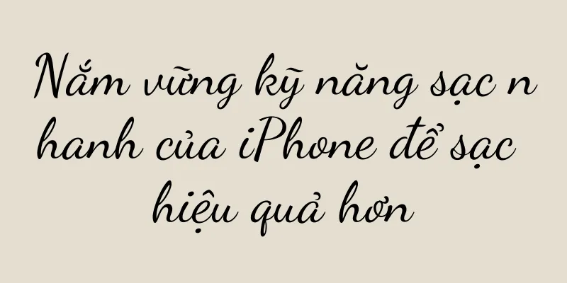 Nắm vững kỹ năng sạc nhanh của iPhone để sạc hiệu quả hơn
