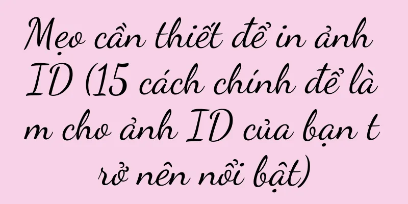 Mẹo cần thiết để in ảnh ID (15 cách chính để làm cho ảnh ID của bạn trở nên nổi bật)