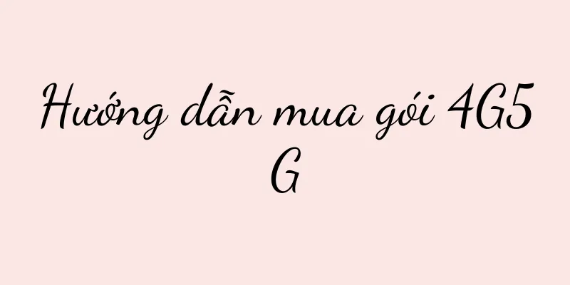 Hướng dẫn mua gói 4G5G